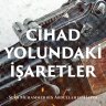 Cihad Yolundaki İşaretler!