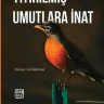 Yitirilmiş umutlara inat - Rukiye Gül Bakırhan