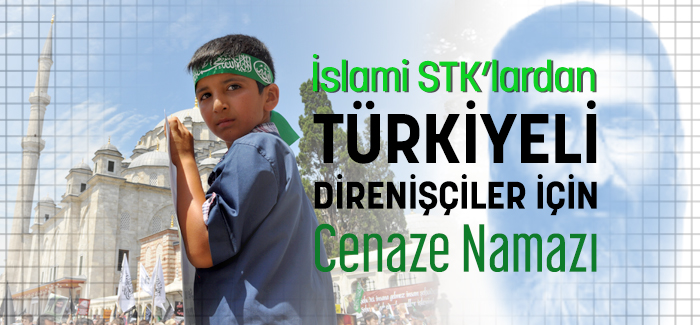 islami-stklardan-turkiyeli-direnisciler-icin-cenaze-namazi.jpg